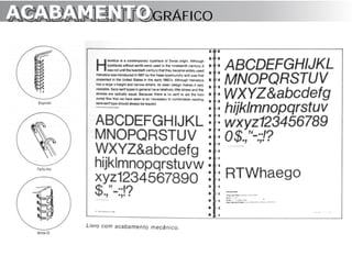 ACABAMENTO GRÁFICO
ACABAMENTO
 