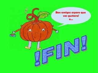 Ben amigos espero que
vos gustara!
e...
 