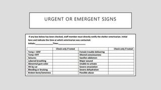 URGENT OR EMERGENT SIGNS
 