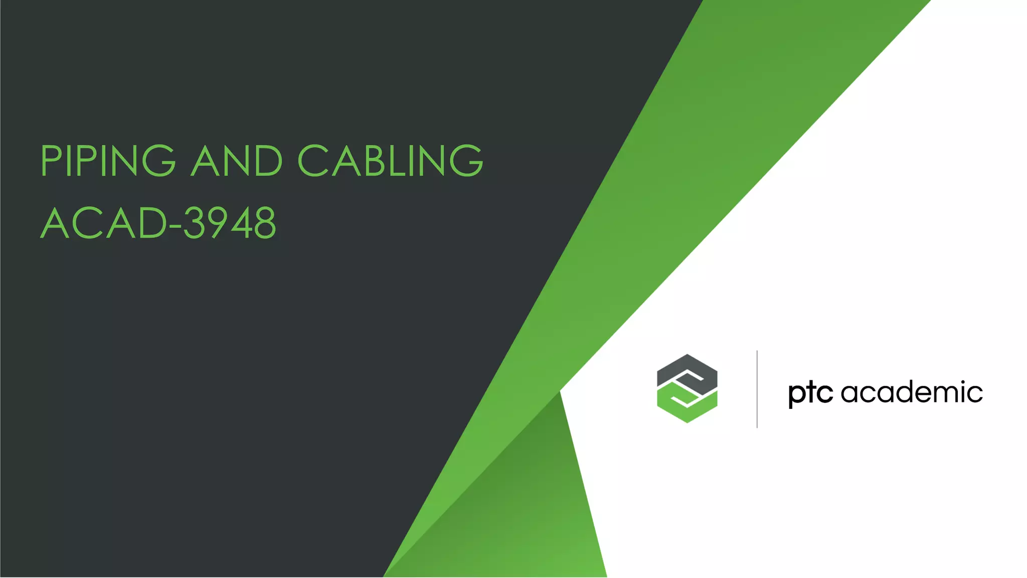 PIPING AND CABLING
ACAD-3948
 