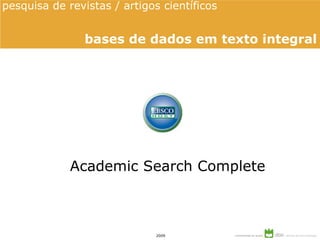 Academic Search Complete pesquisa de revistas / artigos científicos  bases de dados em texto integral 