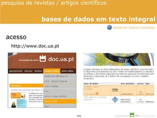 http://www.doc.ua.pt acesso pesquisa de revistas / artigos científicos  bases de dados em texto integral Academic Search Complete 