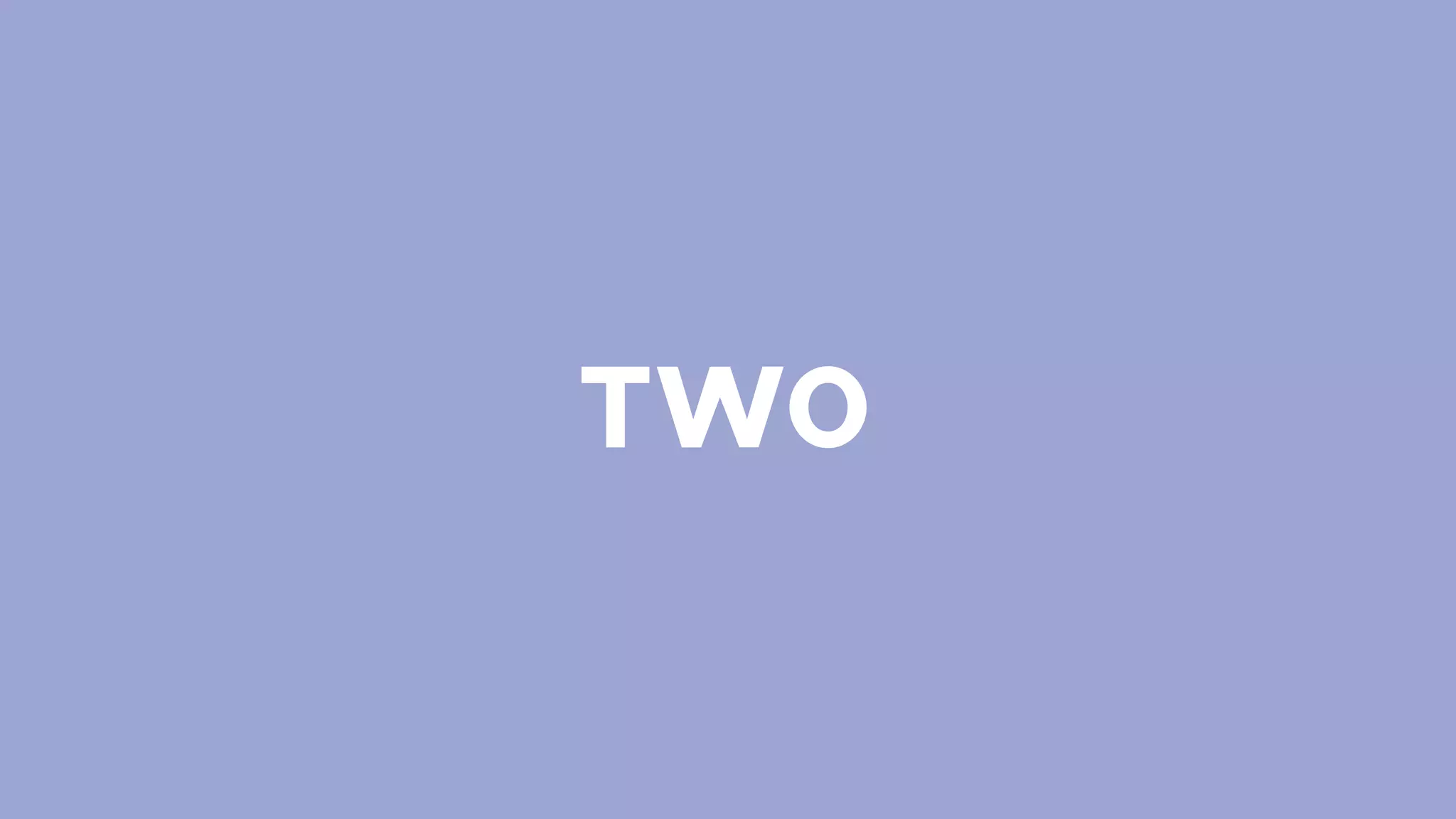 TWO
 