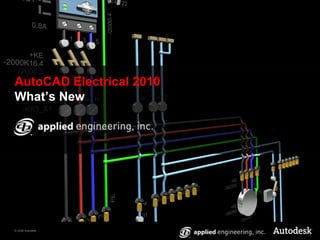 AutoCAD Electrical 2010 What’s New 