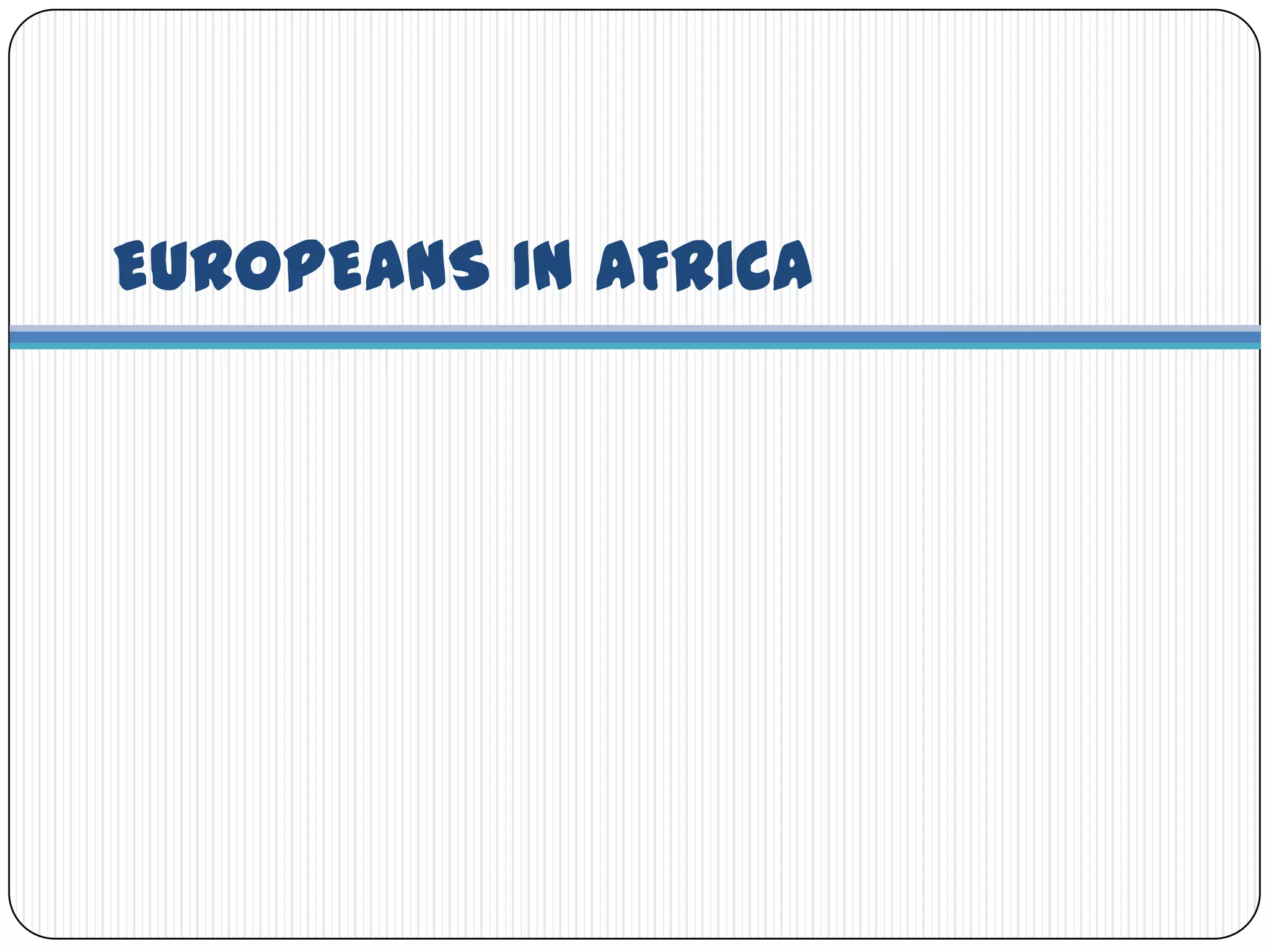 EUROPEANS IN AFRICA