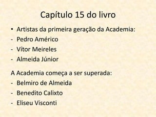 Academia no Brasil - 8o ano