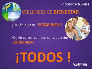 ¿Por qué todos necesitamos Wellness?
Sobrepeso y Obesidad
• Uno de los principales problemas de Salud Pública en México
• México es el 1er. Lugar mundial en sobrepeso y obesidad en niños y
adolescentes y el 2º. Lugar en adultos.
• 7% del presupuesto destinado a salud es para atender la obesidad y el
sobrepeso
• La mala alimentación, el sedentarismo, la falta de acceso a alimentos
nutritivos, son factores determinantes del sobrepeso y la obesidad.
• Mortalidad 12 veces mayor en jóvenes de 25 a 35 años.
• 25% de las incapacidades laborales son por padecimientos relacionados con la
obesidad.
• Tres de cada cuatro camas de hospital las ocupan pacientes con enfermedades
relacionadas con la obesidad.
Fuente: Olaiz-Fernández G, Rivera-Dommarco J, Shamah-Levy T, Rojas R, Villalpando-Hernández S, Hernández-Avila M, Sepúlveda-Amor J.
ENSANUT 2006. Cuernavaca, México: INSP, 2006.
*Según datos de INEGI, 2005
ACADEMIA WELLNESS
 