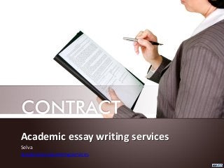 Academic essay writing services
Selva
academicessaywritingservices
 