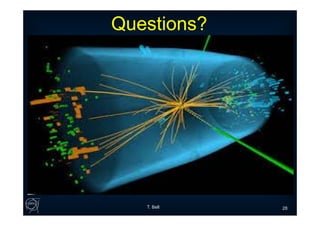 Questions?Questions?
T. Bell 28
 