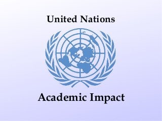 Academic Impact
United Nations
 