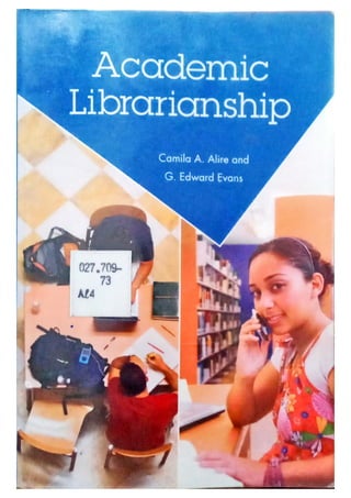 Academic librarianship by Camila Alire (History)