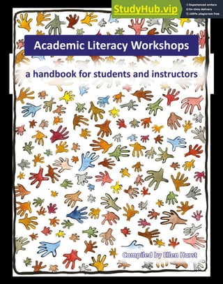 Academic Literacy Workshops
a handbook for students and instructors
Compiled by Ellen Hurst
 