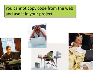 You cannot copy code from the web
and use it in your project.
 