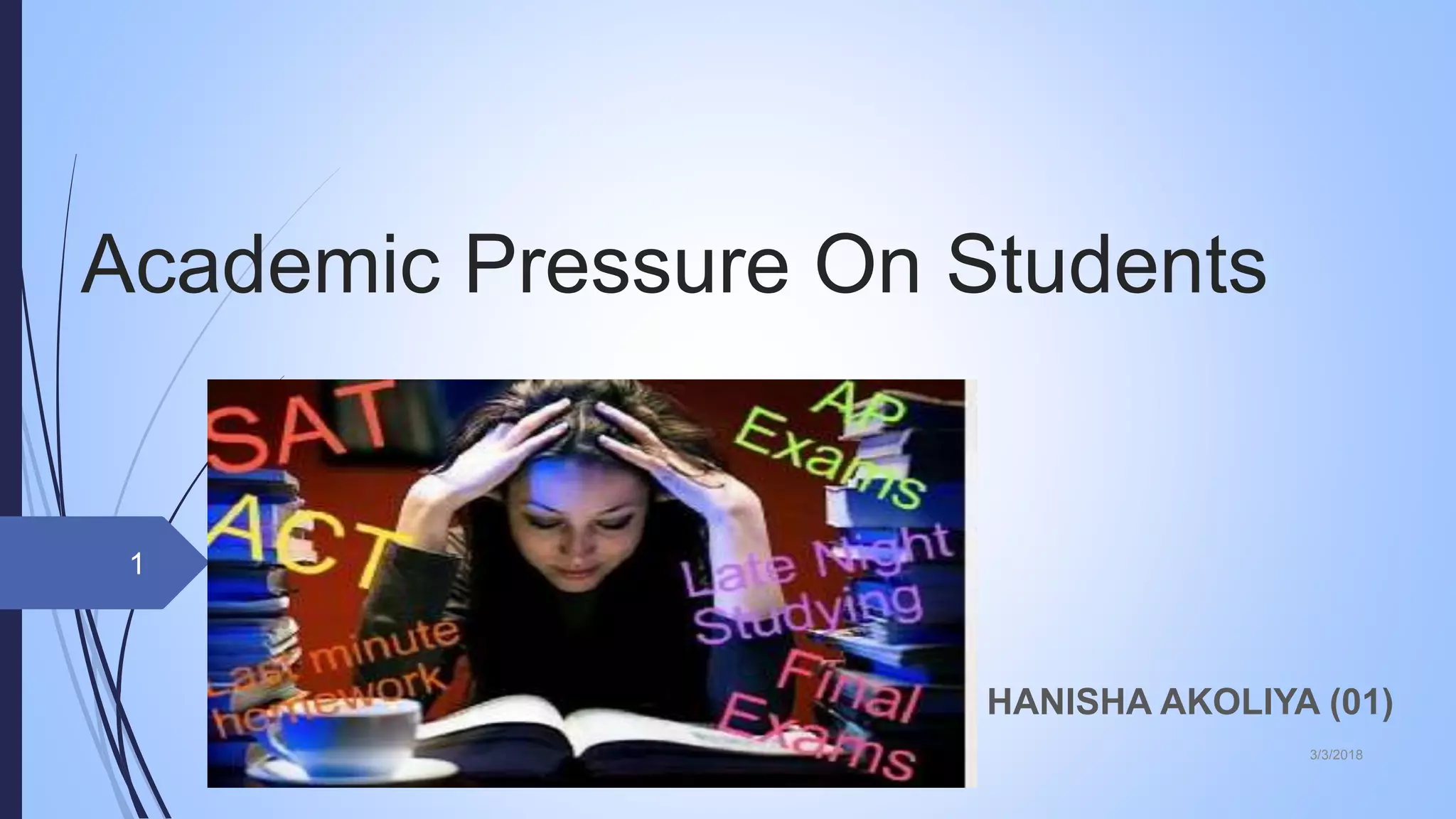 Academic pressure on students ppt | PPTX