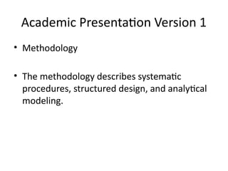 Comprehensive Academic Presentation: Structure, Methodology, and ...