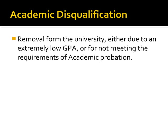 Academic Probation & Disqualification | PPT