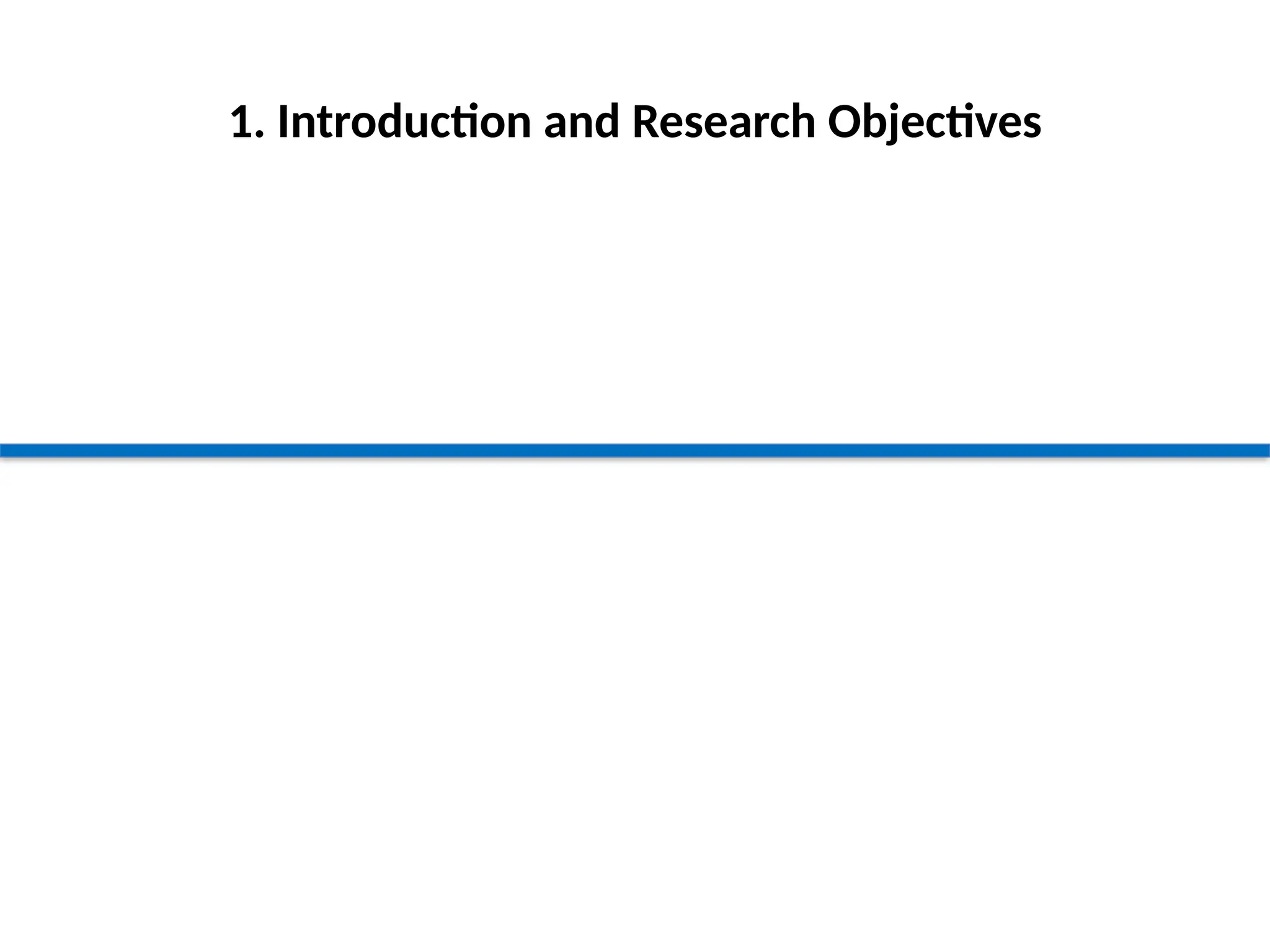 1. Introduction and Research Objectives
 