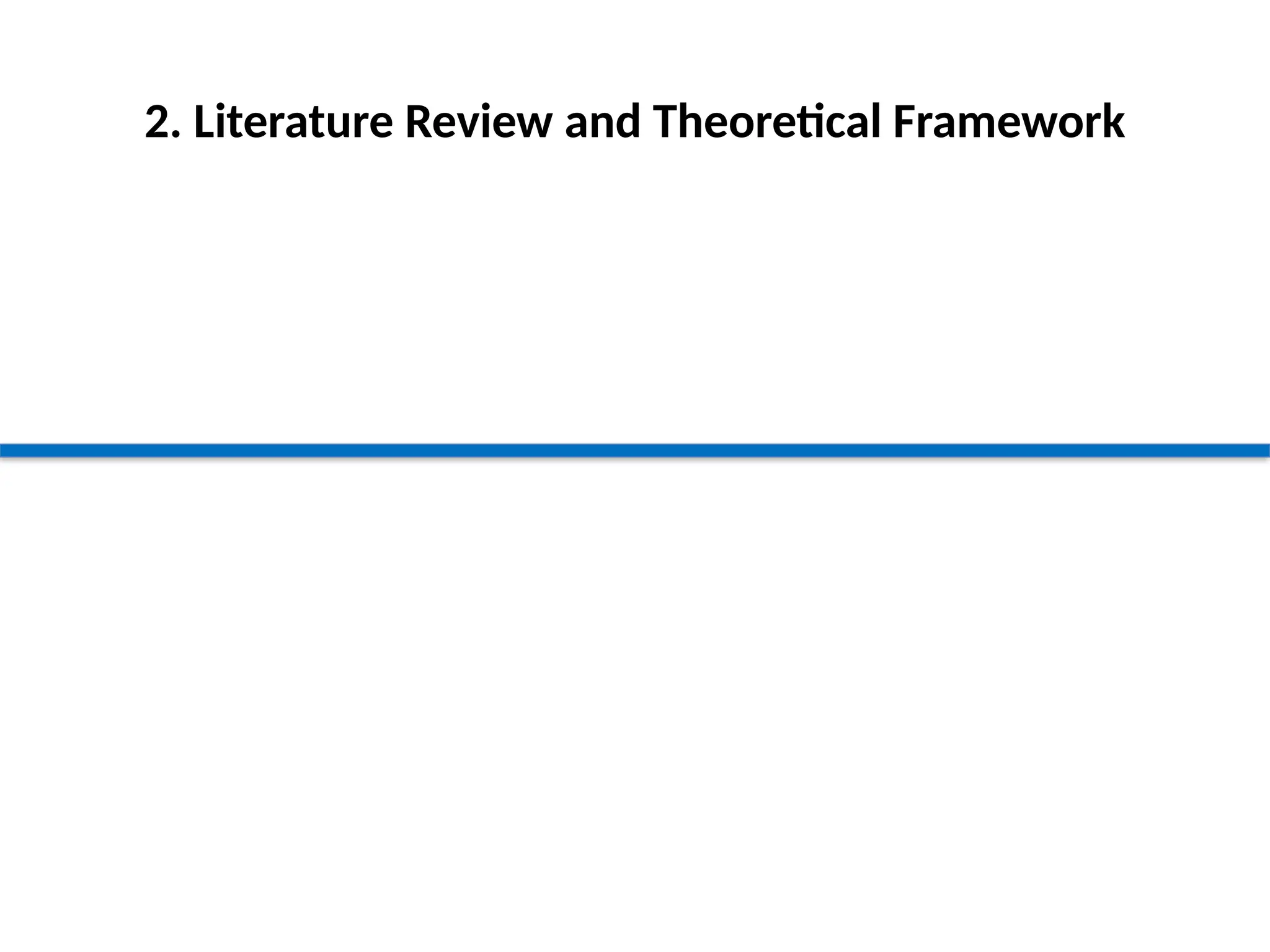 2. Literature Review and Theoretical Framework
 