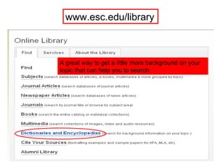 A great way to get a little more background on your topic that can help you to search.  www.esc.edu/library 