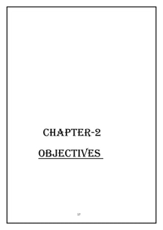 17
CHAPTER-2
OBJECTIVES
 