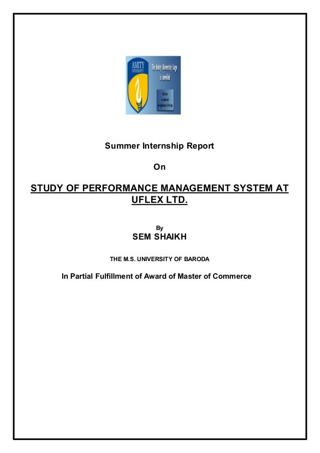 summer internship project on uflex ltd Summer internship report on study of performance management system at uflex ltd by pallavi dhingra a0102309094 mba class of 2011 under the supervision of. summer internship project on uflex ltd Summer internship report on study of performance management system at uflex ltd by pallavi dhingra a0102309094 mba class of 2011 under the supervision of.