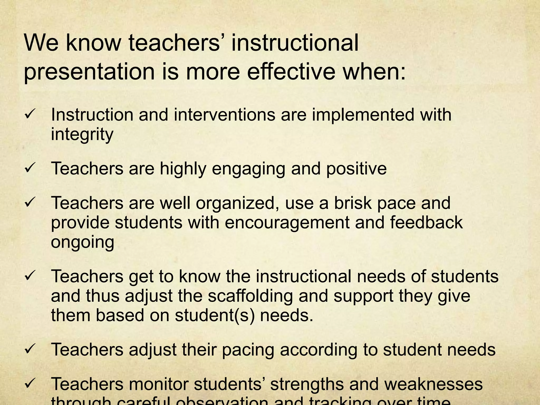Teachers are highly engaging and positive