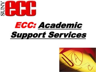 ECC:Academic Support Services 