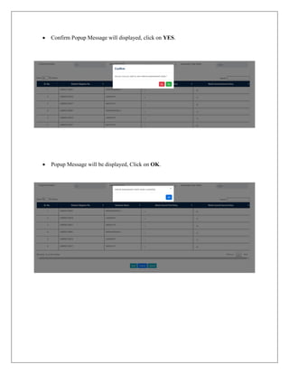  Confirm Popup Message will displayed, click on YES.
 Popup Message will be displayed, Click on OK.
 