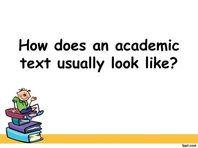 Academic Text Style And Structure