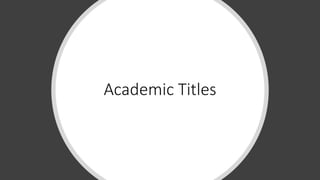 Academic Titles
 