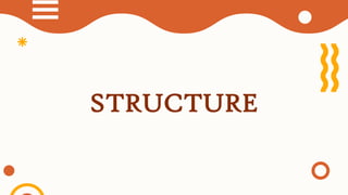 STRUCTURE
 