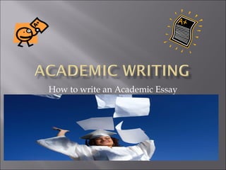 How to write an Academic Essay 