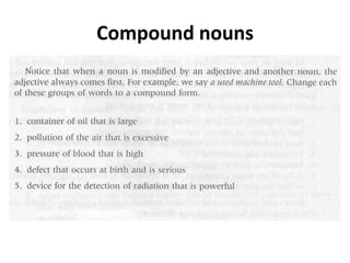 Compound nouns
 