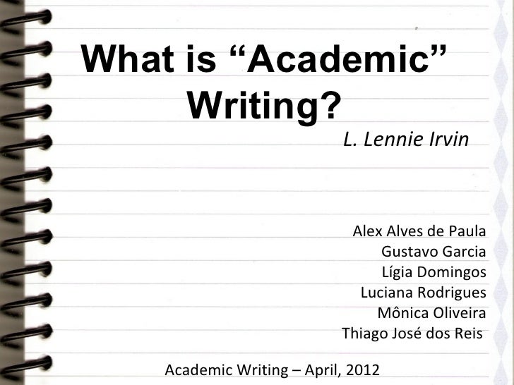 what is academic writing by l lennie irvin