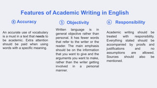 Academic Writing is a formal, disciplined approach to conveying ideas.pptx