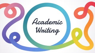 Academic
Writing
 