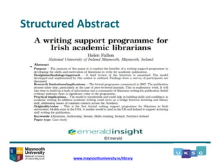 Structured Abstract
www.maynoothuniversity.ie/library
©Emerald
 