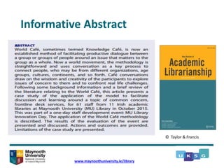Informative Abstract
www.maynoothuniversity.ie/library
© Taylor & Francis
 