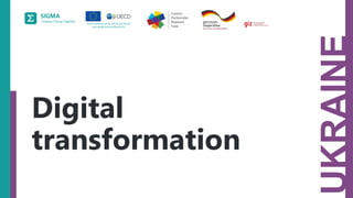 UKRAINE
Digital
transformation
 