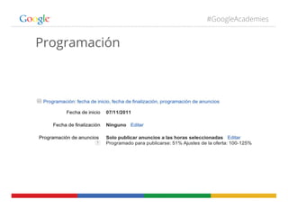 #GoogleAcademies
Programación
 