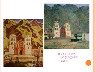  PLAZA DE
HUANCAVE
LICA
 