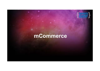 mCommerce
 