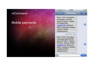 mCommerce


Mobile payments
 