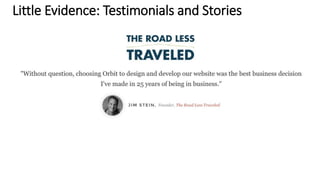 Little Evidence: Testimonials and Stories
 