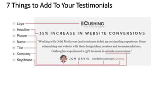 7 Things to Add To Your Testimonials
 