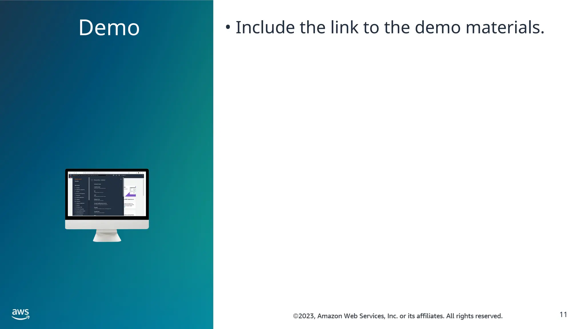 11
Demo • Include the link to the demo materials.
 