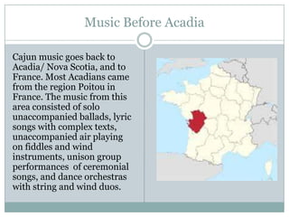 Acadian culture and cajun music | PPTX