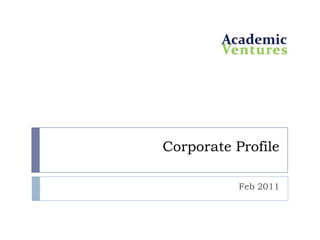 Corporate Profile Feb 2011 