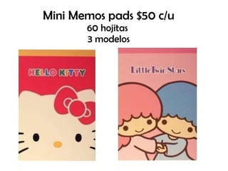 Mini Memos pads $50 c/u 60 hojitas  3 modelos 