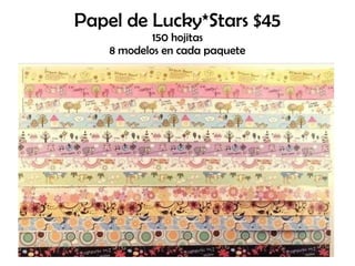Papel de Lucky*Stars $45 150 hojitas 8 modelos en cada paquete 